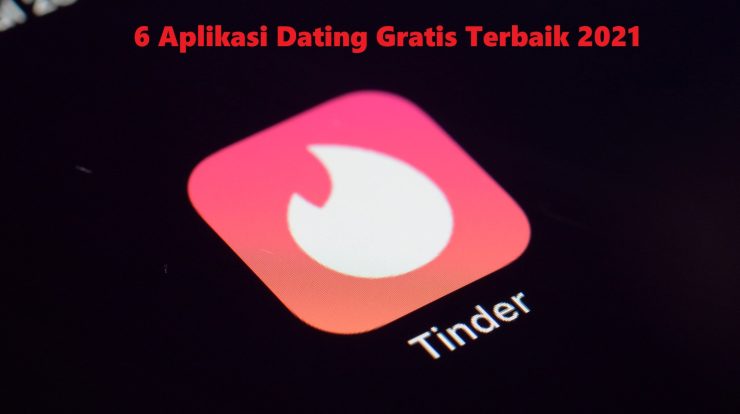 aplikasi dating gratis terbaik wajib coba untuk para jomblo