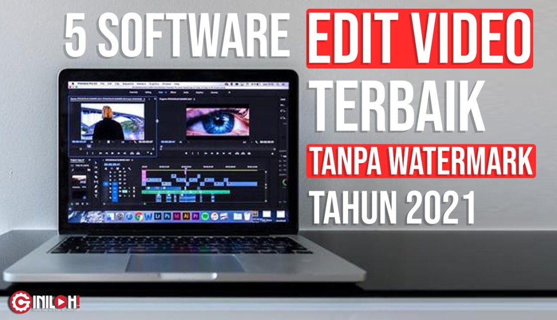 Aplikasi Edit Video PC Terbaik Tanpa Watermark Tahun