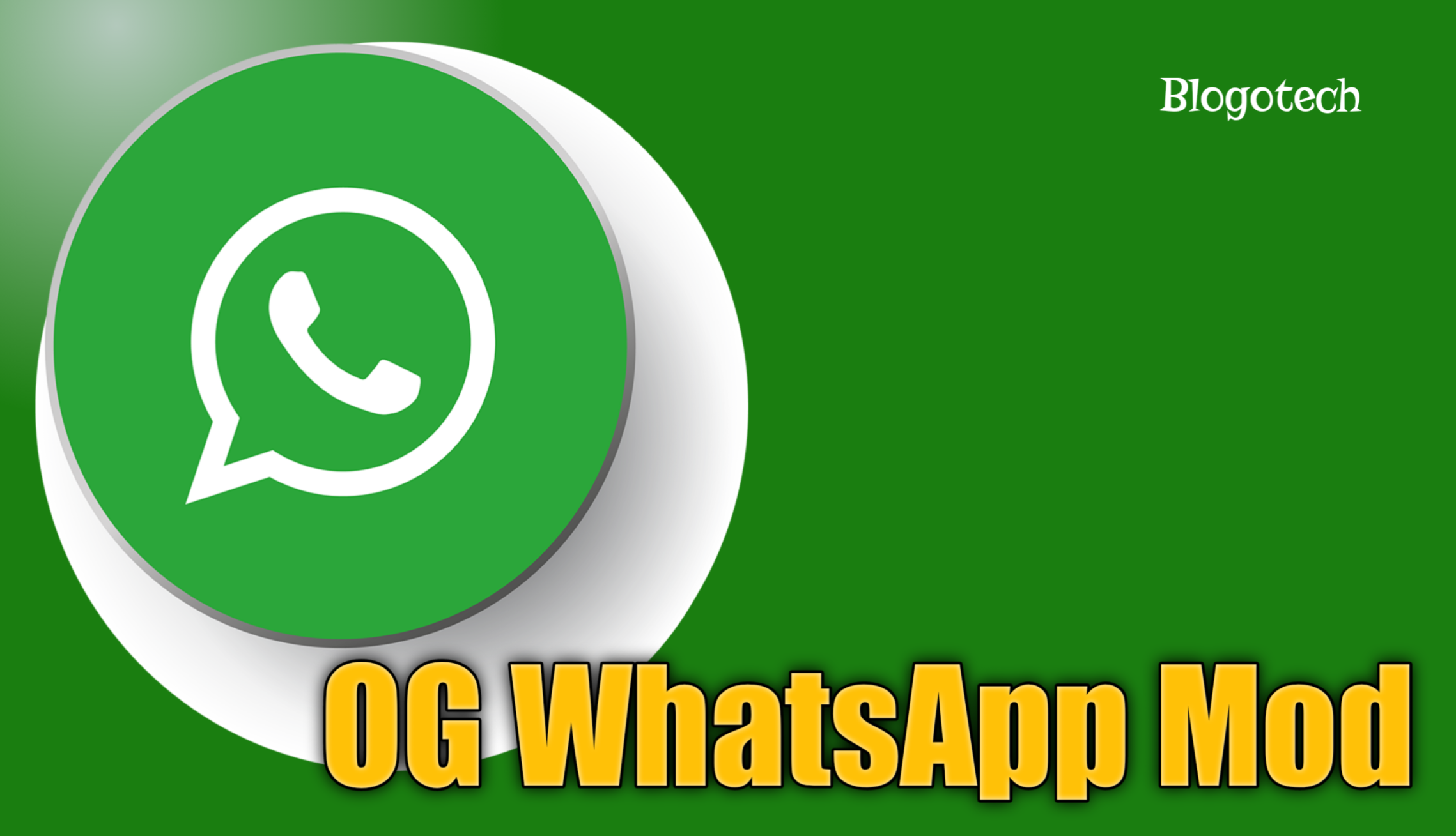 Aplikasi OG WhatsApp Update  Terbaru - Blogotech