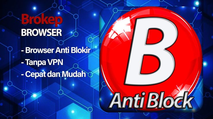 brokep browser anti blokir proxy browser apk for android download 0