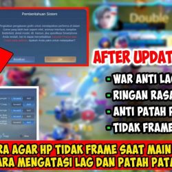 cara agar hp tidak nge frame saat main ml cara mengatasi lag dan patah patah di mobile legends