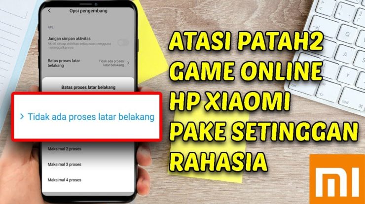 cara atasi lag patah patah saat main game online di hp xiaomi