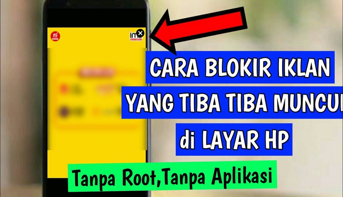 Cara Blokir Iklan yang tiba tiba muncul di Layar HP,Tanpa Aplikasi