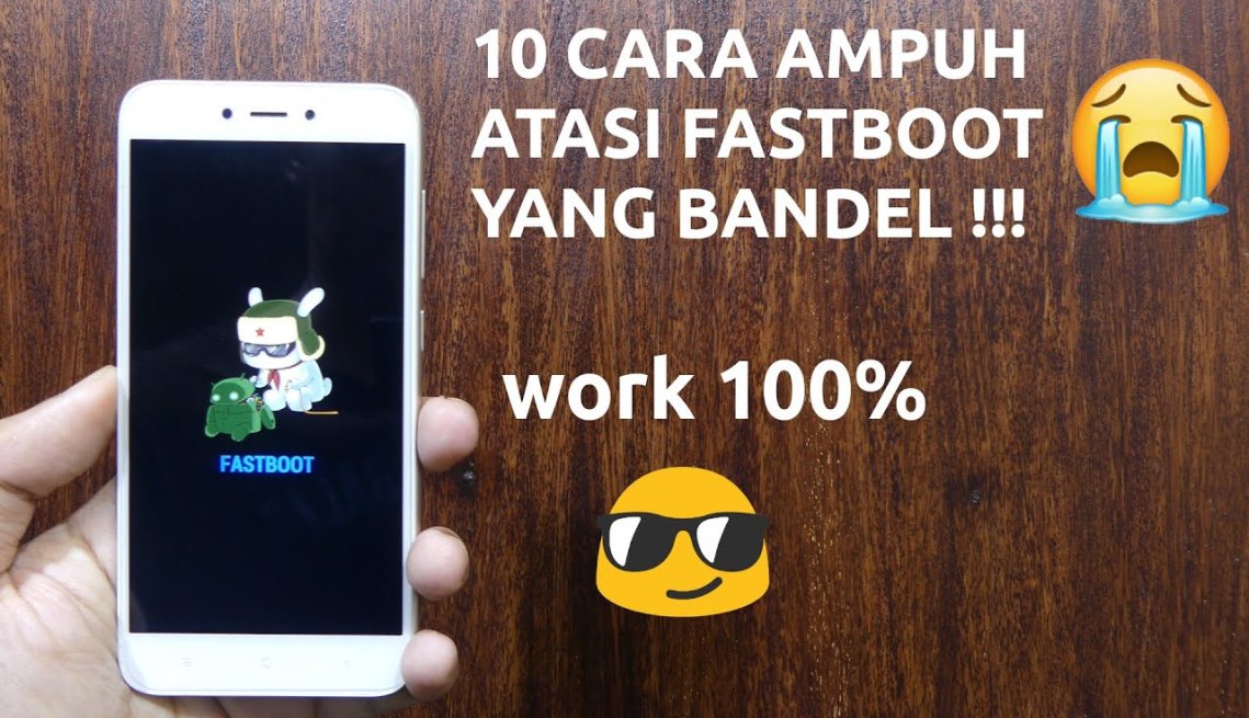 Cara Keluar Dari Fastboot Xiaomi - Cara Mengatasi Fastboot Xiaomi