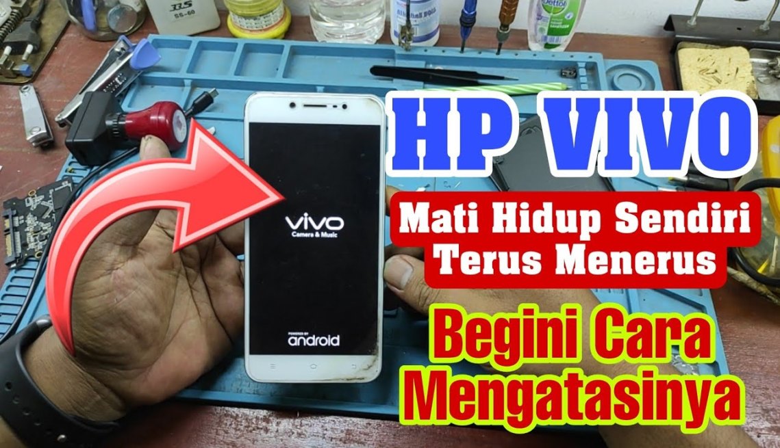 Cara Mengatasi HP VIVO Mati Hidup Sendiri  VIVO V Reset Terus Menerus