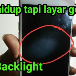 cara mengatasi kasus backlight tidak nyala hp hidup tapi layar