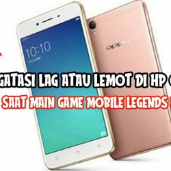 cara mengatasi lag atau lemot di hp oppo a saat main game