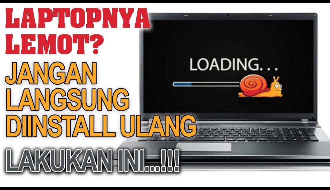 CARA MENGATASI LAPTOP LEMOT % BERHASIL