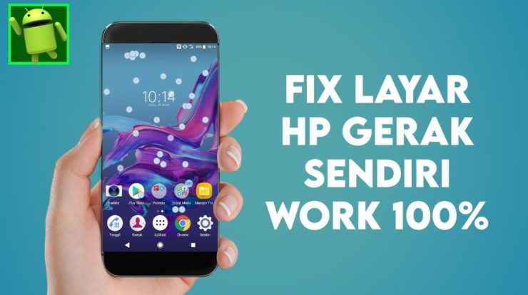 cara mengatasi layar hp gerak sendiri ghost touch work berhasil