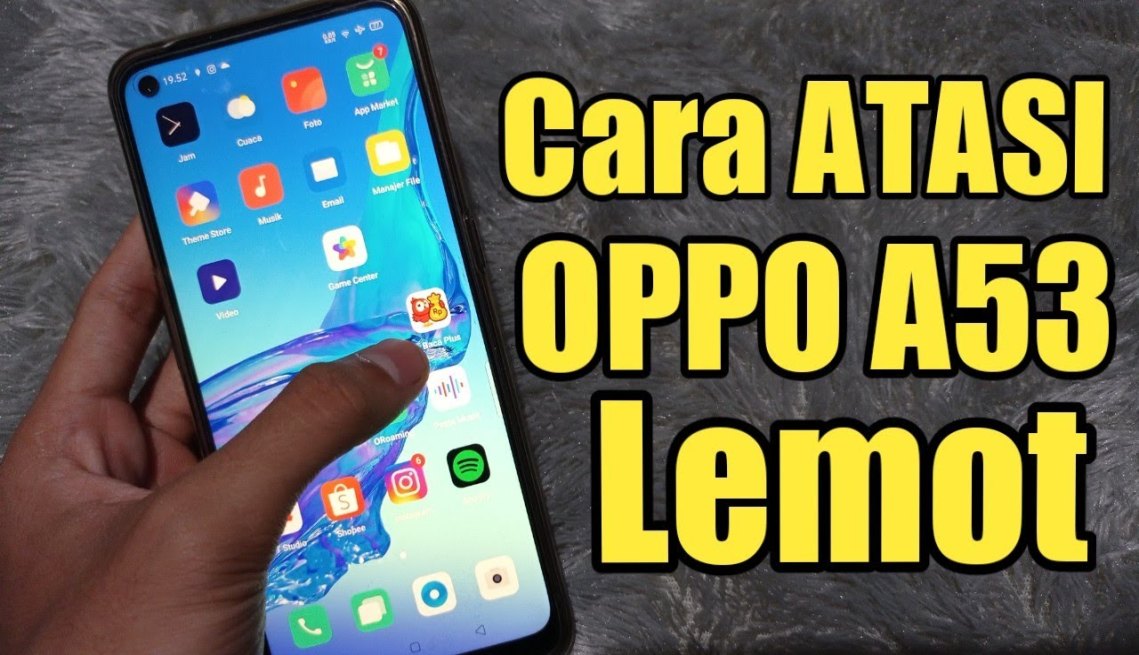 CARA MENGATASI OPPO A LEMOT