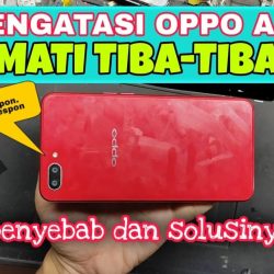 cara mengatasi oppo as mati tiba tiba work