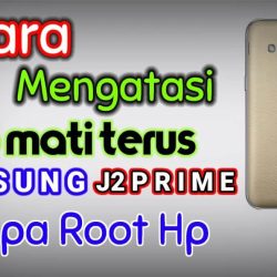 cara mengatasi samsung j prime sering mati sendiri penyebab