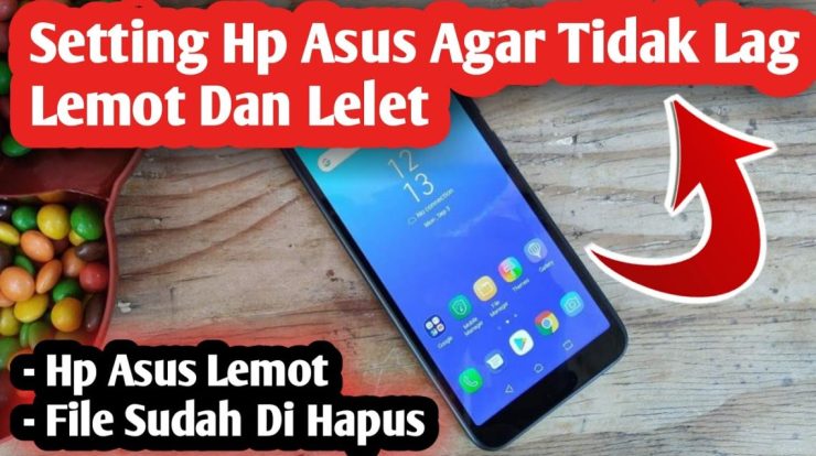 cara setting hp asus agar tidak lag lemot dan lelet youtube