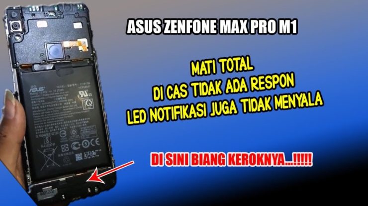 mengatasi asus zenfone max pro m mati total di cas no respon