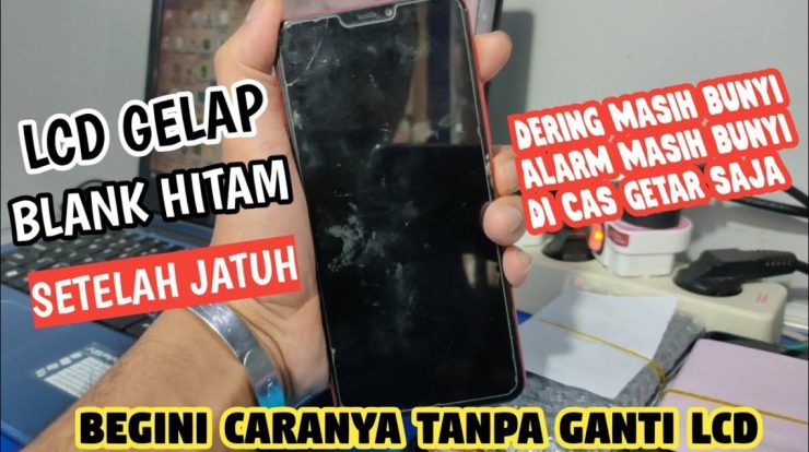 mengatasi hp android jatuh lcd gelap blank hitam tanpa ganti lcd