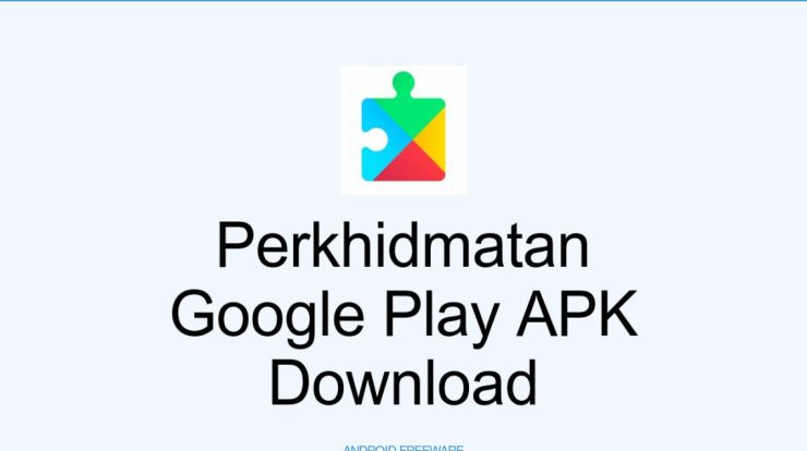 perkhidmatan google play apk unduhan gratis android aplikasi