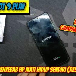 salah satu penyebab hp infinix hot play restart mati hidup