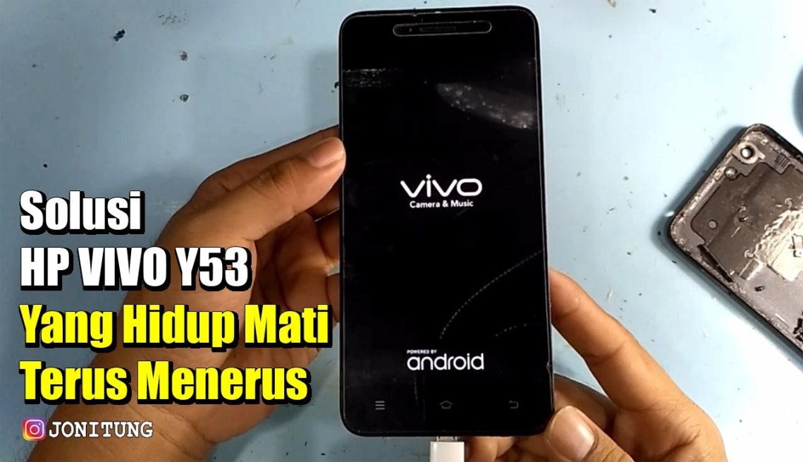 Solusi HP VIVO Y Yang Hidup Mati Terus Menerus (Restart Terus Terusan)