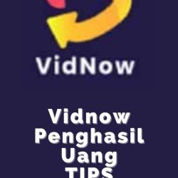 vidnow app penghasil uang tips android apk