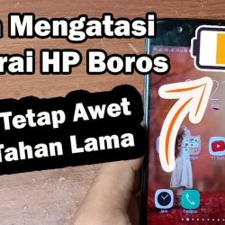 wajib coba cara mengatasi batre boros cepet habis tanpa