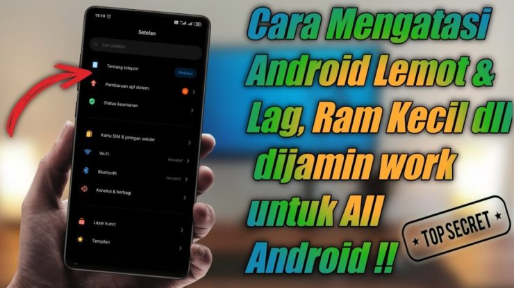 wajib coba cara mengatasi hp android lemot amp lag ram kecil dll untuk semua android