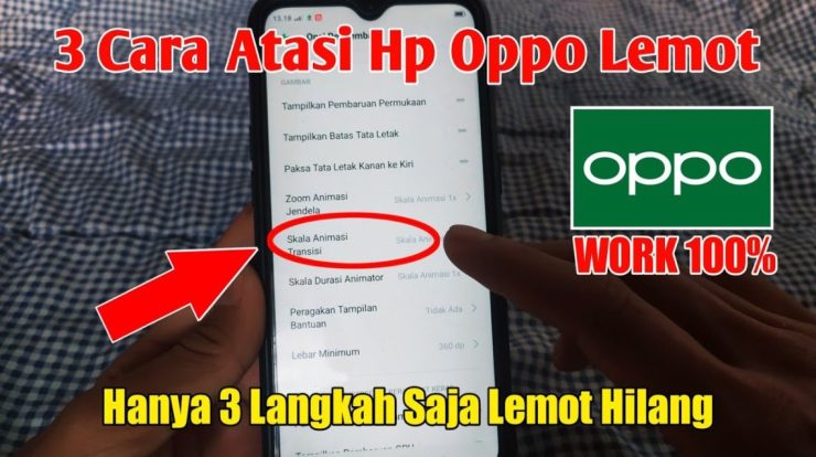 work cara mengatasi hp oppo lemot settingan anti lemot